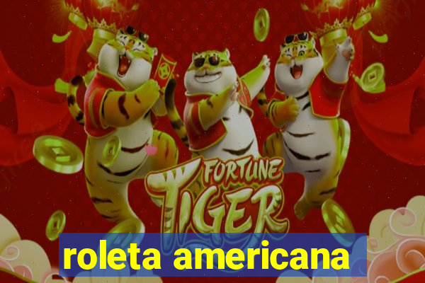 roleta americana